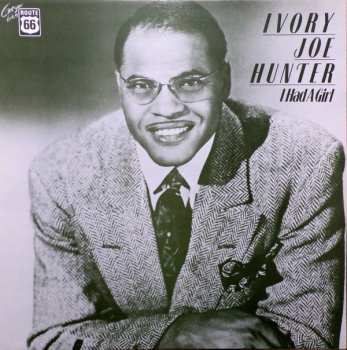 Album Ivory Joe Hunter: I Had A Girl