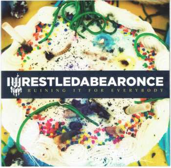 Album Iwrestledabearonce: Ruining It For Everybody