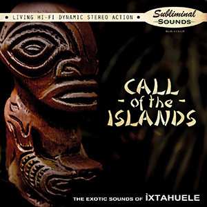 LP Ìxtahuele: Call Of The Islands LTD | CLR 637457