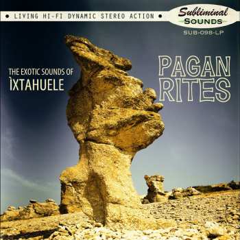 LP Ìxtahuele: Pagan Rites LTD | CLR 615246