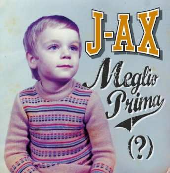 CD J-Ax: Meglio Prima (?) 622179