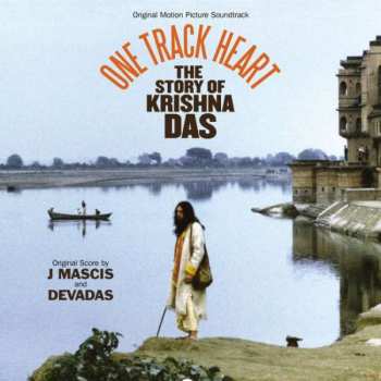 Album J Mascis: One Track Heart: The Story Of Krishna Das (Original Motion Picture Soundtrack)