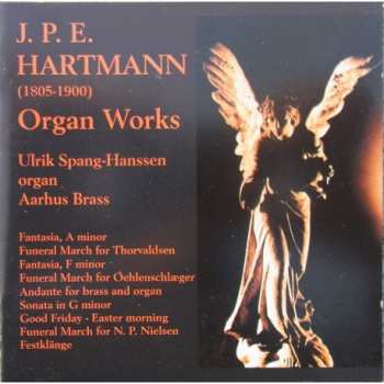 Album Johan Peter Emilius Hartmann: Organ Works