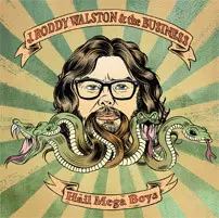 J Roddy Walston And The Business: Hail Mega Boys