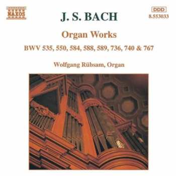 Album Johann Sebastian Bach: Organ Works BWV 535, 550, 584, 589, 736, 740 & 767