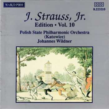 Johann Strauss Jr.: J. Strauss, Jr.:  Edition • Vol. 10