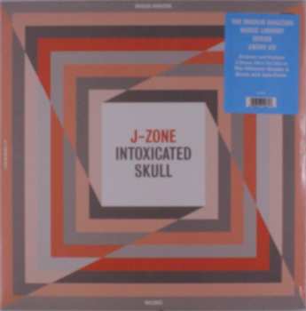 LP J-Zone: Intoxicated Skull 554578