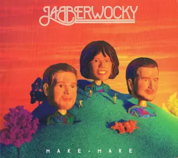 Jabberwocky: Make - Make