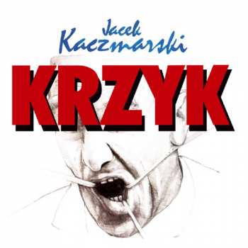 LP Jacek Kaczmarski: Krzyk 47860