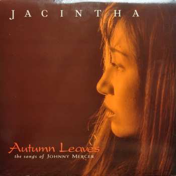 2LP Jacintha: Autumn Leaves - The Songs Of Johnny Mercer 561072