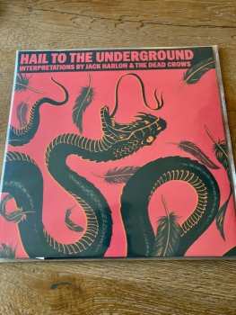 Album Jack Harlon & The Dead Crows: Hail To The Underground: Interpretations