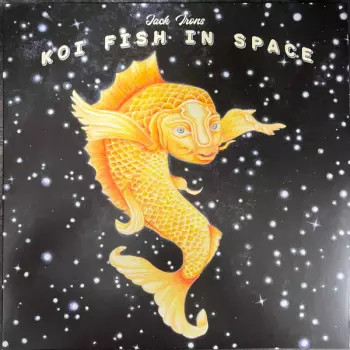 Koi Fish In Space / Dream Of Luminous Blue