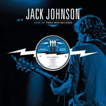 Jack Johnson: Live At Third Man Records