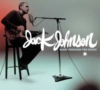 Album Jack Johnson: Sleep Through The Static