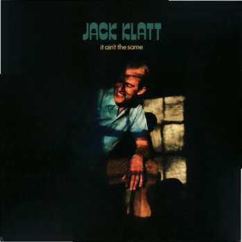 Album Jack Klatt: It Ain't The Same