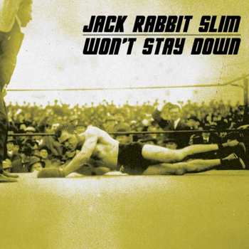 Album Jack Rabbit Slim: Won't Stay Down