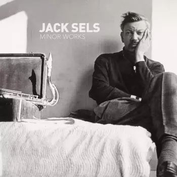 Jack Sels: Minor Works