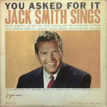 You Asked For It - Jack Smith Sings