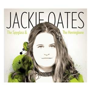 Album Jackie Oates: The Spyglass & The Herringbone