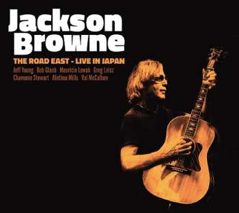 Album Jackson Browne: The Road East - Live In Japan