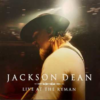 LP Jackson Dean: Live At The Ryman CLR 602967