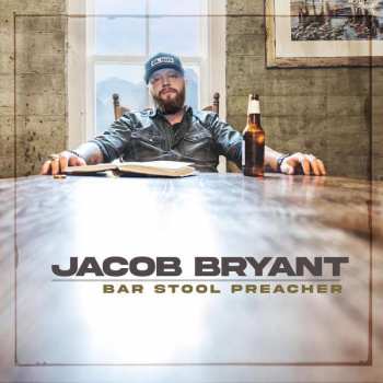 LP Jacob Bryant: Bar Stool Preacher 155202