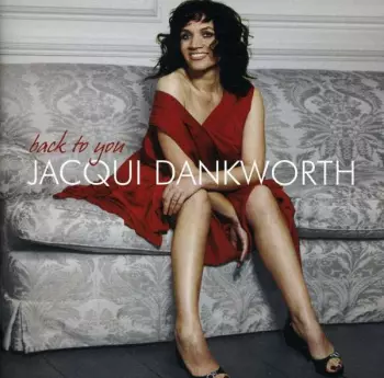 Jacqueline Dankworth: Back To You