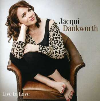 Album Jacqueline Dankworth: Live To Love