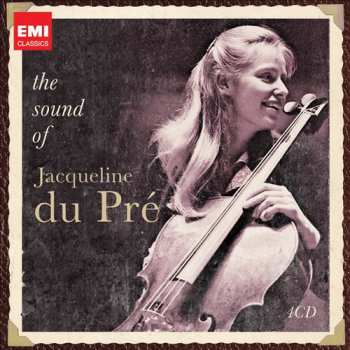 Album Jacqueline Du Pré: The Sound Of Jacqueline Du Pré