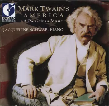 Mark Twain's America (A Portrait In Music)