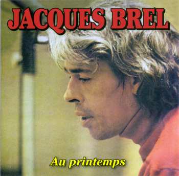 Album Jacques Brel: Au Printemps