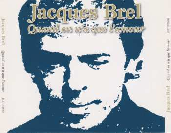 Album Jacques Brel: Quand On N'A Que L'Amour