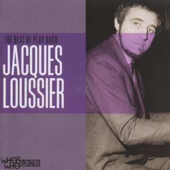 Jacques Loussier: The Best Of Play Bach