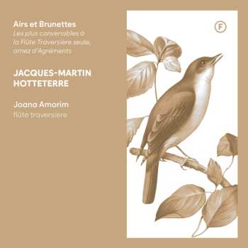 CD Jacques Martin Hotteterre: Airs Et Brunettes Für Flöte Solo 653010