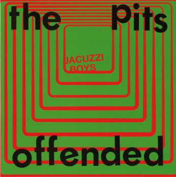 Album Jacuzzi Boys: The Pits b/w Offended