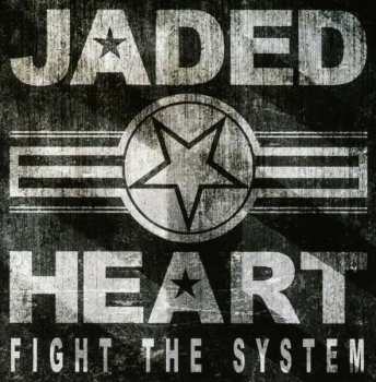 Album Jaded Heart: Fight The System