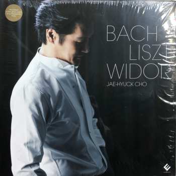 Album Jae-Hyuck Cho: Jae-hyuck Cho - Bach / Widor / Liszt