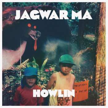 Jagwar Ma: Howlin