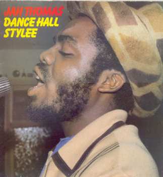 LP Jah Thomas: Dance Hall Stylee 560907