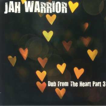 Album Jah Warrior: Dub From The Heart Part 3