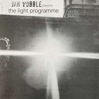 LP Jah Wobble: The Light Programme 598092