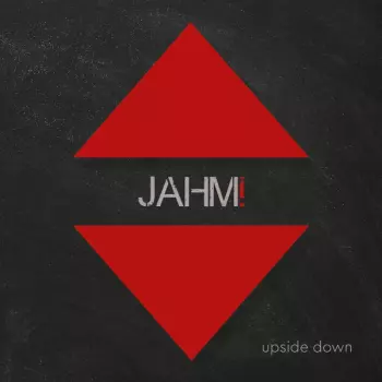 Jahm!: Upside Down