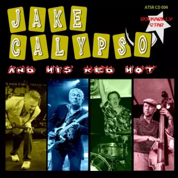 Jake Calypso & His Red Hot: Rockabilly Star