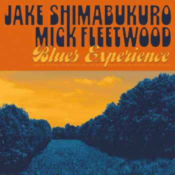 Album Jake Shimabukuro & Mick Fleetwood: Blues Experience