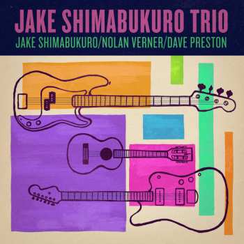 LP Jake Shimabukuro: Jake Shimabukuro Trio LTD | CLR 32355