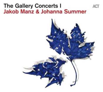 Jakob Manz: The Gallery Concerts I 