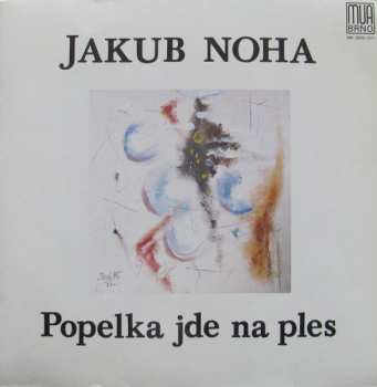 Album Jakub Noha: Popelka Jde Na Ples