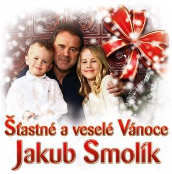 Album Jakub Smolík: Šťastné A Veselé Vánoce