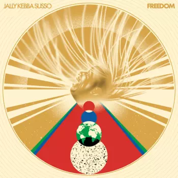 Jally Kebba Susso: Freedom