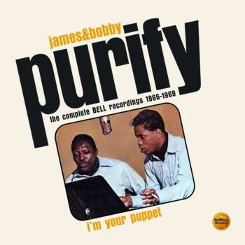 2CD James & Bobby Purify: I'm Your Puppet (The Complete Bell Recordings 1966-1969) 544144